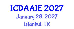 International Conference on Data and Artifical Intelligence Engineering (ICDAAIE) January 28, 2027 - Istanbul, Turkey International Conference on Data and Artifical Intelligence Engineering (ICDAAIE) January 28, 2027 - Istanbul, Turkey