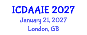 International Conference on Data and Artifical Intelligence Engineering (ICDAAIE) January 21, 2027 - London, United Kingdom International Conference on Data and Artifical Intelligence Engineering (ICDAAIE) January 21, 2027 - London, United Kingdom