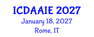 International Conference on Data and Artifical Intelligence Engineering (ICDAAIE) January 18, 2027 - Rome, Italy International Conference on Data and Artifical Intelligence Engineering (ICDAAIE) January 18, 2027 - Rome, Italy