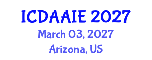 International Conference on Data and Artifical Intelligence Engineering (ICDAAIE) March 03, 2027 - Arizona, United States International Conference on Data and Artifical Intelligence Engineering (ICDAAIE) March 03, 2027 - Arizona, United States