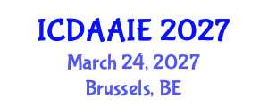 International Conference on Data and Artifical Intelligence Engineering (ICDAAIE) March 24, 2027 - Brussels, Belgium International Conference on Data and Artifical Intelligence Engineering (ICDAAIE) March 24, 2027 - Brussels, Belgium