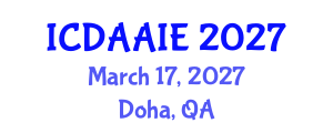 International Conference on Data and Artifical Intelligence Engineering (ICDAAIE) March 17, 2027 - Doha, Qatar International Conference on Data and Artifical Intelligence Engineering (ICDAAIE) March 17, 2027 - Doha, Qatar