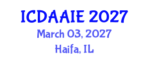 International Conference on Data and Artifical Intelligence Engineering (ICDAAIE) March 03, 2027 - Haifa, Israel International Conference on Data and Artifical Intelligence Engineering (ICDAAIE) March 03, 2027 - Haifa, Israel