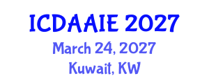 International Conference on Data and Artifical Intelligence Engineering (ICDAAIE) March 24, 2027 - Kuwait, Kuwait International Conference on Data and Artifical Intelligence Engineering (ICDAAIE) March 24, 2027 - Kuwait, Kuwait