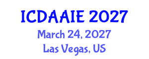 International Conference on Data and Artifical Intelligence Engineering (ICDAAIE) March 24, 2027 - Las Vegas, United States International Conference on Data and Artifical Intelligence Engineering (ICDAAIE) March 24, 2027 - Las Vegas, United States