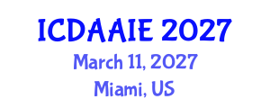 International Conference on Data and Artifical Intelligence Engineering (ICDAAIE) March 11, 2027 - Miami, United States International Conference on Data and Artifical Intelligence Engineering (ICDAAIE) March 11, 2027 - Miami, United States