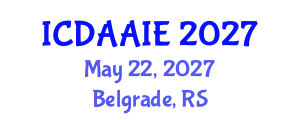 International Conference on Data and Artifical Intelligence Engineering (ICDAAIE) May 22, 2027 - Belgrade, Serbia