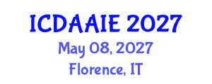 International Conference on Data and Artifical Intelligence Engineering (ICDAAIE) May 08, 2027 - Florence, Italy International Conference on Data and Artifical Intelligence Engineering (ICDAAIE) May 08, 2027 - Florence, Italy