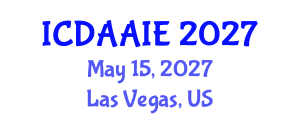 International Conference on Data and Artifical Intelligence Engineering (ICDAAIE) May 15, 2027 - Las Vegas, United States International Conference on Data and Artifical Intelligence Engineering (ICDAAIE) May 15, 2027 - Las Vegas, United States