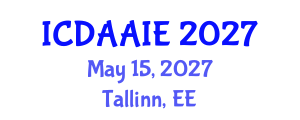 International Conference on Data and Artifical Intelligence Engineering (ICDAAIE) May 15, 2027 - Tallinn, Estonia International Conference on Data and Artifical Intelligence Engineering (ICDAAIE) May 15, 2027 - Tallinn, Estonia