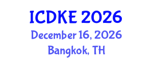 International Conference on Data and Knowledge Engineering (ICDKE) December 16, 2026 - Bangkok, Thailand International Conference on Data and Knowledge Engineering (ICDKE) December 16, 2026 - Bangkok, Thailand
