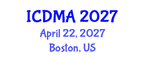 International Conference on Data Mining and Analysis (ICDMA) April 22, 2027 - Boston, United States International Conference on Data Mining and Analysis (ICDMA) April 22, 2027 - Boston, United States