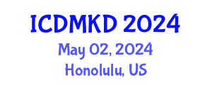 International Conference on Data Mining and Knowledge Discovery (ICDMKD) May 02, 2024 - Honolulu, United States
