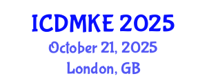 International Conference on Data Mining and Knowledge Engineering (ICDMKE) October 21, 2025 - London, United Kingdom