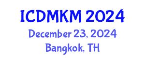 International Conference on Data Mining and Knowledge Management (ICDMKM) December 23, 2024 - Bangkok, Thailand