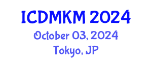 International Conference on Data Mining and Knowledge Management (ICDMKM) October 03, 2024 - Tokyo, Japan