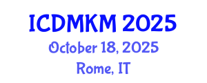 International Conference on Data Mining and Knowledge Management (ICDMKM) October 18, 2025 - Rome, Italy