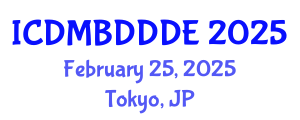 International Conference on Data Mining, Big Data, Database and Data Engineering (ICDMBDDDE) February 25, 2025 - Tokyo, Japan