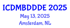 International Conference on Data Mining, Big Data, Database and Data Engineering (ICDMBDDDE) May 13, 2025 - Amsterdam, Netherlands