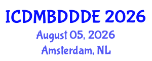 International Conference on Data Mining, Big Data, Database and Data Engineering (ICDMBDDDE) August 05, 2026 - Amsterdam, Netherlands