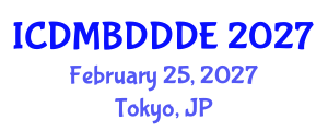 International Conference on Data Mining, Big Data, Database and Data Engineering (ICDMBDDDE) February 25, 2027 - Tokyo, Japan International Conference on Data Mining, Big Data, Database and Data Engineering (ICDMBDDDE) February 25, 2027 - Tokyo, Japan
