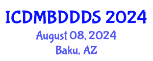 International Conference on Data Mining, Big Data, Database and Data System (ICDMBDDDS) August 08, 2024 - Baku, Azerbaijan