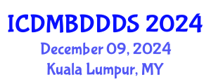 International Conference on Data Mining, Big Data, Database and Data System (ICDMBDDDS) December 09, 2024 - Kuala Lumpur, Malaysia