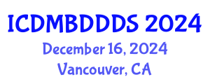 International Conference on Data Mining, Big Data, Database and Data System (ICDMBDDDS) December 16, 2024 - Vancouver, Canada