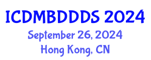 International Conference on Data Mining, Big Data, Database and Data System (ICDMBDDDS) September 26, 2024 - Hong Kong, China