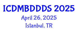 International Conference on Data Mining, Big Data, Database and Data System (ICDMBDDDS) April 26, 2025 - Istanbul, Turkey