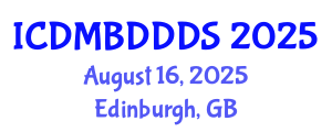 International Conference on Data Mining, Big Data, Database and Data System (ICDMBDDDS) August 16, 2025 - Edinburgh, United Kingdom