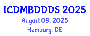 International Conference on Data Mining, Big Data, Database and Data System (ICDMBDDDS) August 09, 2025 - Hamburg, Germany