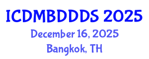 International Conference on Data Mining, Big Data, Database and Data System (ICDMBDDDS) December 16, 2025 - Bangkok, Thailand