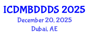 International Conference on Data Mining, Big Data, Database and Data System (ICDMBDDDS) December 20, 2025 - Dubai, United Arab Emirates