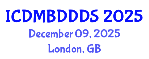 International Conference on Data Mining, Big Data, Database and Data System (ICDMBDDDS) December 09, 2025 - London, United Kingdom