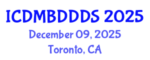 International Conference on Data Mining, Big Data, Database and Data System (ICDMBDDDS) December 09, 2025 - Toronto, Canada