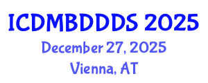 International Conference on Data Mining, Big Data, Database and Data System (ICDMBDDDS) December 27, 2025 - Vienna, Austria
