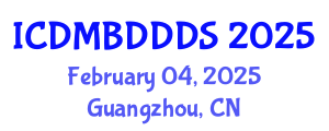 International Conference on Data Mining, Big Data, Database and Data System (ICDMBDDDS) February 04, 2025 - Guangzhou, China