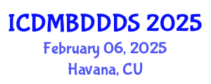 International Conference on Data Mining, Big Data, Database and Data System (ICDMBDDDS) February 06, 2025 - Havana, Cuba