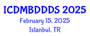 International Conference on Data Mining, Big Data, Database and Data System (ICDMBDDDS) February 15, 2025 - Istanbul, Turkey
