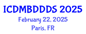 International Conference on Data Mining, Big Data, Database and Data System (ICDMBDDDS) February 22, 2025 - Paris, France