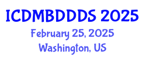 International Conference on Data Mining, Big Data, Database and Data System (ICDMBDDDS) February 25, 2025 - Washington, United States