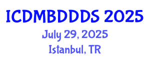 International Conference on Data Mining, Big Data, Database and Data System (ICDMBDDDS) July 29, 2025 - Istanbul, Turkey