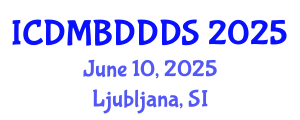 International Conference on Data Mining, Big Data, Database and Data System (ICDMBDDDS) June 10, 2025 - Ljubljana, Slovenia