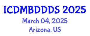 International Conference on Data Mining, Big Data, Database and Data System (ICDMBDDDS) March 04, 2025 - Arizona, United States