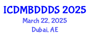 International Conference on Data Mining, Big Data, Database and Data System (ICDMBDDDS) March 22, 2025 - Dubai, United Arab Emirates