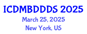 International Conference on Data Mining, Big Data, Database and Data System (ICDMBDDDS) March 25, 2025 - New York, United States