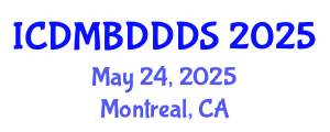 International Conference on Data Mining, Big Data, Database and Data System (ICDMBDDDS) May 24, 2025 - Montreal, Canada