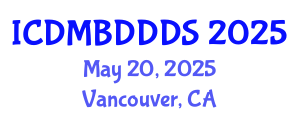 International Conference on Data Mining, Big Data, Database and Data System (ICDMBDDDS) May 20, 2025 - Vancouver, Canada