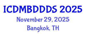 International Conference on Data Mining, Big Data, Database and Data System (ICDMBDDDS) November 29, 2025 - Bangkok, Thailand